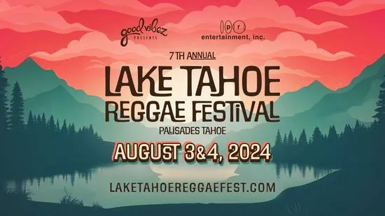 Lake Tahoe Reggae Festival event graphic 2024